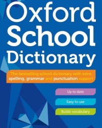 OXFORD SCHOOL DICTIONARY (ISBN: 9780192786739) OXFORD SCHOOL DICTIONARY (ISBN: 9780192786739)