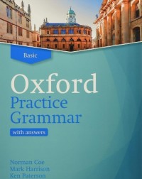 OXFORD PRACTICE GRAMMAR BASIC WITH ANSWER KEY (ISBN: 9780194214728) OXFORD PRACTICE GRAMMAR BASIC WITH ANSWER KEY (ISBN: 9780194214728)