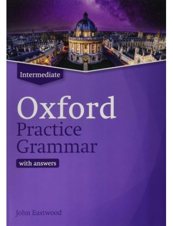 OXFORD PRACTICE GRAMMAR INTERMEDIATE WITH ANSWER KEY (ISBN: 9780194214742) OXFORD PRACTICE GRAMMAR INTERMEDIATE WITH ANSWER KEY (ISBN: 9780194214742)