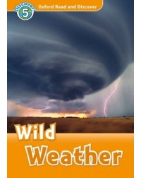 FAMILY AND FRIENDS OXFORD READ AND DISCOVER: WILD WEATHER (ISBN 9780194644983)