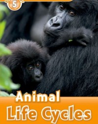 FAMILY AND FRIENDS OXFORD READ AND DISCOVER: ANIMAL LIFE CYCLES (ISBN 9780194645027) FAMILY AND FRIENDS OXFORD READ AND DISCOVER: ANIMAL LIFE CYCLES (ISBN 9780194645027)