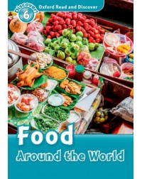 FAMILY AND FRIENDS OXFORD READ AND DISCOVER: FOOD AROUND THE WORLD (ISBN 9780194645577)