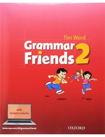 GRAMMAR FRIENDS 2 STUDENT'S BOOK WITH STUDENT WEBSITE (ISBN 9780194780018)