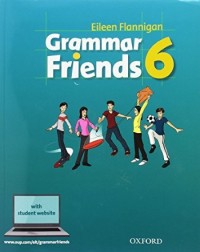 GRAMMAR FRIENDS 6 STUDENT'S BOOK WITH STUDENT WEBSITE (ISBN 9780194780056)