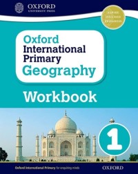 OXFORD INTERNATIONAL PRIMARY GEOGRAPHY WORKBOOK 1 (ISBN: 9780198310099) OXFORD INTERNATIONAL PRIMARY GEOGRAPHY WORKBOOK 1 (ISBN: 9780198310099)