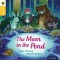 OXFORD READING TREE TRADITIONAL TALES: THE MOON IN THE POND (ISBN: 9780198339472)