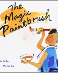 OXFORD READING TREE TRADITIONAL TALES: THE MAGIC PAINT BRUSH (ISBN: 9780198339489) OXFORD READING TREE TRADITIONAL TALES: THE MAGIC PAINT BRUSH (ISBN: 9780198339489)