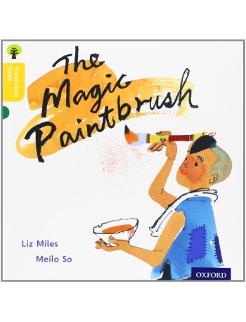 OXFORD READING TREE TRADITIONAL TALES: THE MAGIC PAINT BRUSH (ISBN: 9780198339489) OXFORD READING TREE TRADITIONAL TALES: THE MAGIC PAINT BRUSH (ISBN: 9780198339489)