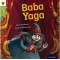 OXFORD READING TREE TRADITIONAL TALES: BABA YAGA (ISBN: 9780198339663)