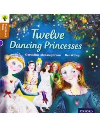 TWELVE DANCING PRINCESSES (ISBN: 9780198339748)