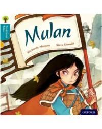 OXFORD READING TREE TRADITIONAL TALES: MULAN (ISBN: 9780198339861)