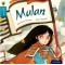 OXFORD READING TREE TRADITIONAL TALES: MULAN (ISBN: 9780198339861)