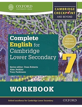 COMPLETE ENGLISH FOR CAMBRIDGE LOWER SECONDARY WORKBOOK 7: CAMBRIDGE CHECKPOINT AND BEYOND (ISBN: 9780198364689)