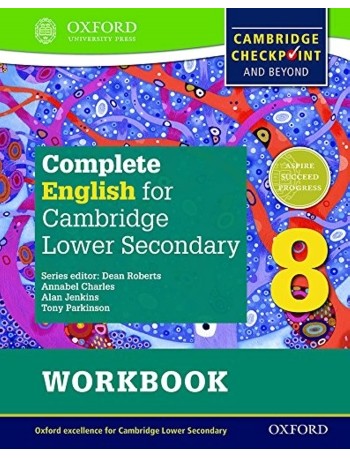 COMPLETE ENGLISH FOR CAMBRIDGE LOWER SECONDARY WORKBOOK 8: CAMBRIDGE CHECKPOINT AND BEYOND (ISBN: 9780198364696)