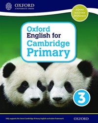OXFORD ENGLISH FOR CAMBRIDGE PRIMARY STUDENT BOOK 3 (ISBN: 9780198366270) OXFORD ENGLISH FOR CAMBRIDGE PRIMARY STUDENT BOOK 3 (ISBN: 9780198366270)