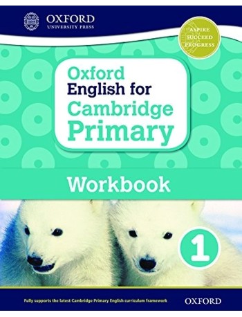 OXFORD ENGLISH FOR CAMBRIDGE PRIMARY WORKBOOK 1 (ISBN: 9780198366294)