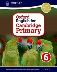 OXFORD ENGLISH FOR CAMBRIDGE PRIMARY STUDENT BOOK 6 (ISBN: 9780198366430) OXFORD ENGLISH FOR CAMBRIDGE PRIMARY STUDENT BOOK 6 (ISBN: 9780198366430)