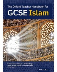 THE OXFORD TEACHER HANDBOOK FOR GCSE ISLAM(ISBN: 9780198370475)