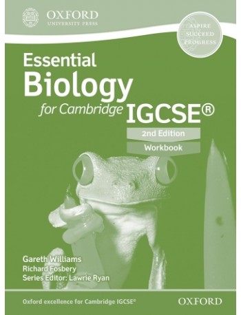 ESSENTIAL BIOLOGY FOR CAMBRIDGE IGCSE WORKBOOK (ISBN: 9780198374671)