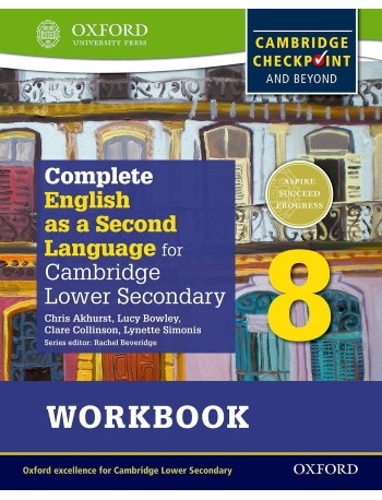 COMPLETE ENGLISH AS A SECOND LANGUAGE FOR CAMBRIDGE LOWER SECONDARY WORKBOOK 8 (ISBN: 9780198378167)