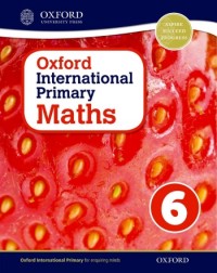 OXFORD INTERNATIONAL PRIMARY MATHS 6 (ISBN: 9780198394648) OXFORD INTERNATIONAL PRIMARY MATHS 6 (ISBN: 9780198394648)