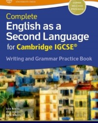 COMPLETE ENGLISH AS A SECOND LANGUAGE FOR CAMBRIDGE IGCSE WRITING AND GRAMMAR PRACTICE BOOK (ISBN: 9780198396086) COMPLETE ENGLISH AS A SECOND LANGUAGE FOR CAMBRIDGE IGCSE WRITING AND GRAMMAR PRACTICE BOOK (ISBN: 9780198396086)