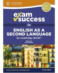 EXAM SUCCESS IN ENGLISH AS A SECOND LANGUAGE FOR CAMBRIDGE IGCSE (ISBN: 9780198396093)