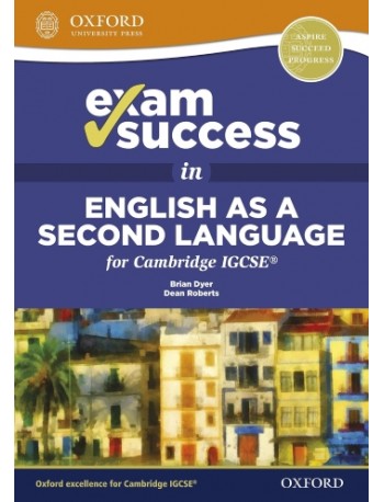 EXAM SUCCESS IN ENGLISH AS A SECOND LANGUAGE FOR CAMBRIDGE IGCSE (ISBN: 9780198396093)