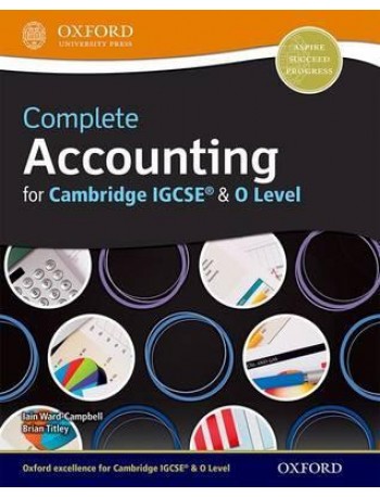 COMPLETE ACCOUNTING FOR CAMBRIDGE IGCSE & O LEVEL: CAMBRIDGE O LEVEL &(ISBN: 9780198399384)