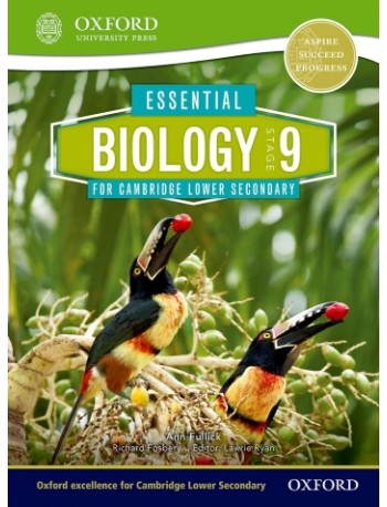 ESSENTIAL BIOLOGY FOR CAMBRIDGE LOWER SECONDARY STAGE 9 STUDENT BOOK (ISBN: 9780198399865)