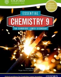 ESSENTIAL CHEMISTRY FOR CAMBRIDGE LOWER SECONDARY STAGE 9 STUDENT BOOK (ISBN: 9780198399896) ESSENTIAL CHEMISTRY FOR CAMBRIDGE LOWER SECONDARY STAGE 9 STUDENT BOOK (ISBN: 9780198399896)