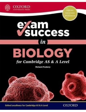 EXAM SUCCESS IN BIOLOGY FOR CAMBRIDGE AS & A LEVEL (ISBN: 9780198409908)