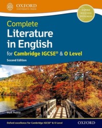 COMPLETE LITERATURE IN ENGLISH FOR CAMBRIDGE IGCSE & O LEVEL (ISBN: 9780198425007) COMPLETE LITERATURE IN ENGLISH FOR CAMBRIDGE IGCSE & O LEVEL (ISBN: 9780198425007)