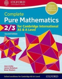 COMPLETE PURE MATHEMATICS 2 & 3 FOR CAMBRIDGE INTERNATIONAL AS & A LEVEL (ISBN: 9780198425137) COMPLETE PURE MATHEMATICS 2 & 3 FOR CAMBRIDGE INTERNATIONAL AS & A LEVEL (ISBN: 9780198425137)