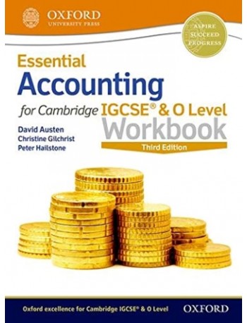 ESSENTIAL ACCOUNTING FOR CAMBRIDGE IGCSE & O LEVEL WORKBOOK (ISBN: 9780198428312)