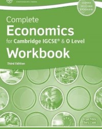 COMPLETE ECONOMICS FOR CAMBRIDGE IGCSE & O LEVEL: WORKBOOK (THIRD EDITION) (ISBN: 9780198428503) COMPLETE ECONOMICS FOR CAMBRIDGE IGCSE & O LEVEL: WORKBOOK (THIRD EDITION) (ISBN: 9780198428503)
