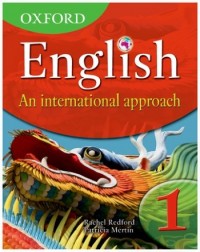OXFORD ENGLISH: AN INTERNATIONAL APPROACH STUDENTS' BOOK 1 (ISBN 9780199126644) OXFORD ENGLISH: AN INTERNATIONAL APPROACH STUDENTS' BOOK 1 (ISBN 9780199126644)