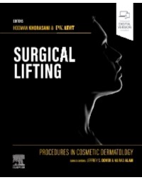 Procedures in Cosmetic Dermatology Series: Surgical Lifting: 1ed (ISBN: 9780323673266) Procedures in Cosmetic Dermatology Series: Surgical Lifting: 1ed (ISBN: 9780323673266)