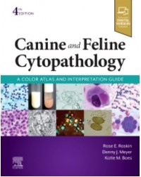 Canine and Feline Cytopathology: A Color Atlas and Interpretation Guide 4ed (ISBN: 9780323683685)
