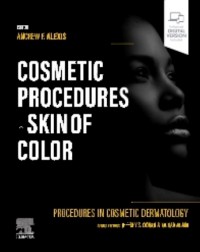 Procedures in Cosmetic Dermatology: Cosmetic Procedures in Skin of Color: 1ed e-book (ISBN: 9780323831451) Procedures in Cosmetic Dermatology: Cosmetic Procedures in Skin of Color: 1ed e-book (ISBN: 9780323831451)