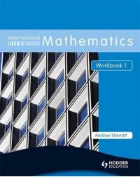 INTERNATIONAL MATHEMATICS WORKBOOK 1 ( ISBN:9780340967485 )