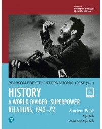 PEARSON EDEXCEL INTERNATIONAL GCSE (9-1) HISTORY: A WORLD DEVIDED: SUPERPOWER RELATIONS, 1943-72 STUDENTS BOOK (ISBN: 9780435185442) PEARSON EDEXCEL INTERNATIONAL GCSE (9-1) HISTORY: A WORLD DEVIDED: SUPERPOWER RELATIONS, 1943-72 STUDENTS BOOK (ISBN: 9780435185442)