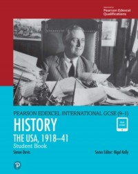 EDEXCEL INTERNATIONAL GCSE (9-1) HISTORY THE USA 1918-41 STUDENT BOOK (ISBN: 9780435185459) EDEXCEL INTERNATIONAL GCSE (9-1) HISTORY THE USA 1918-41 STUDENT BOOK (ISBN: 9780435185459)