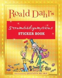 ROALD DAHL’S SCRUMDIDDLYUMPTIOUS STICKER BOOK(ISBN: 9780448461724) ROALD DAHL’S SCRUMDIDDLYUMPTIOUS STICKER BOOK(ISBN: 9780448461724)