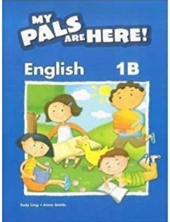 MY PALS ARE HERE ! ENGLISH TEXTBOOK 1B BRITISH (ISBN: 9780462008929)