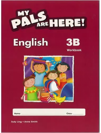 MY PALS ARE HERE ! ENGLISH WORKBOOK 3B BRITISH (ISBN: 9780462009001)