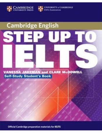 STEP UP TO IELTS' SELF STUDY STUDENT'S BOOK(ISBN: 9780521532983)
