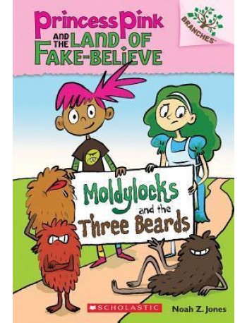 PRINCESS PINK #1: MOLDYLOCKS AND THE THREE BEARDS(ISBN: 9780545638395)