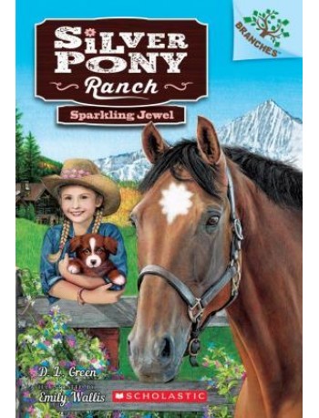 SILVER PONY RANCH #1: SPARKLING JEWEL(ISBN: 9780545797658)