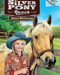 SILVER PONY RANCH #2: SWEET BUTTERCUP(ISBN: 9780545797696)